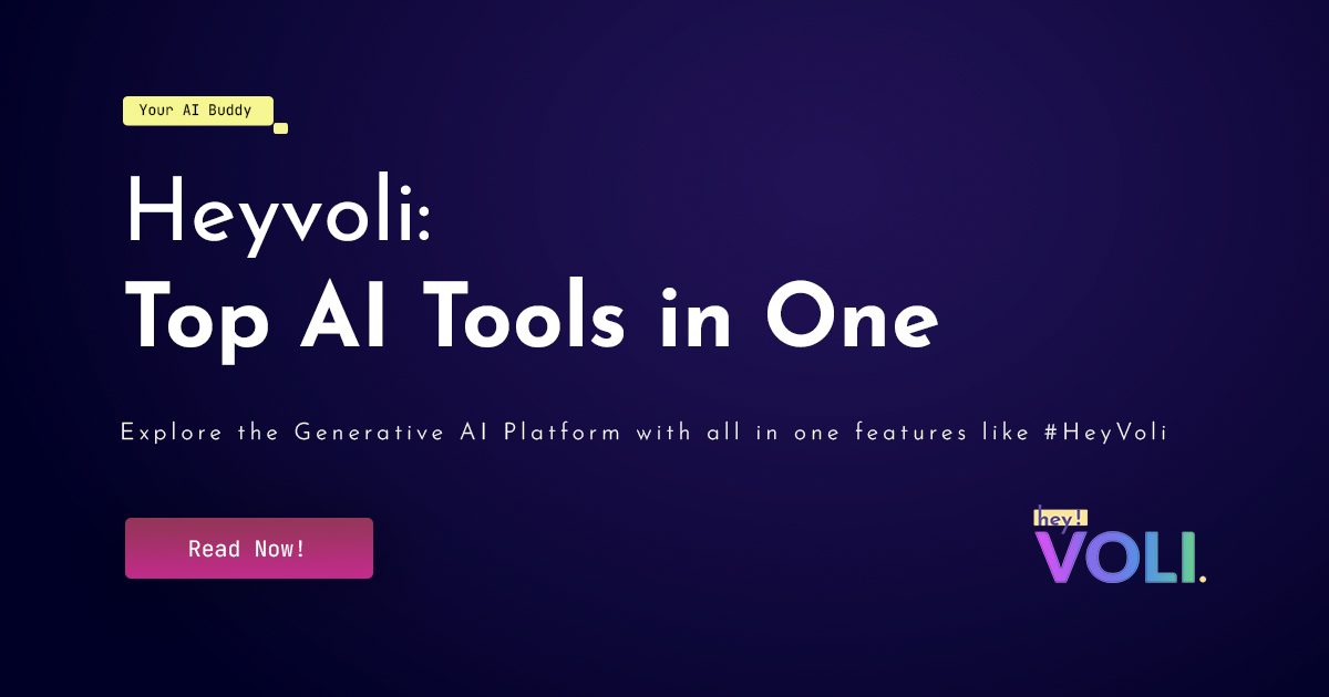 Heyvoli: Top AI Tools in One