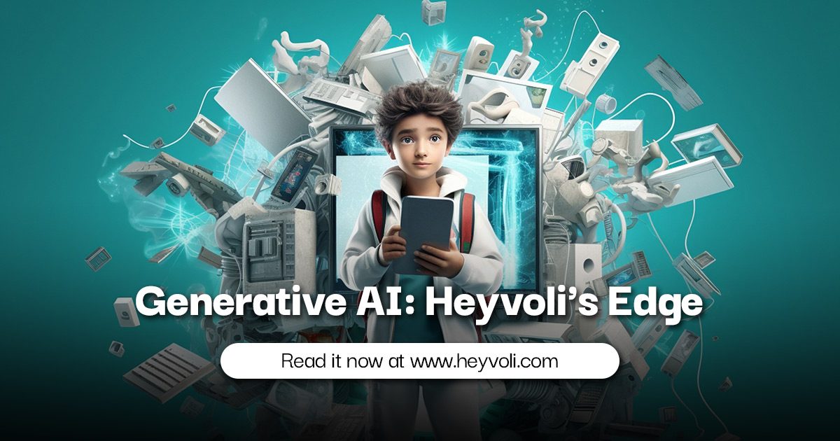 Generative AI Heyvoli's Edge
