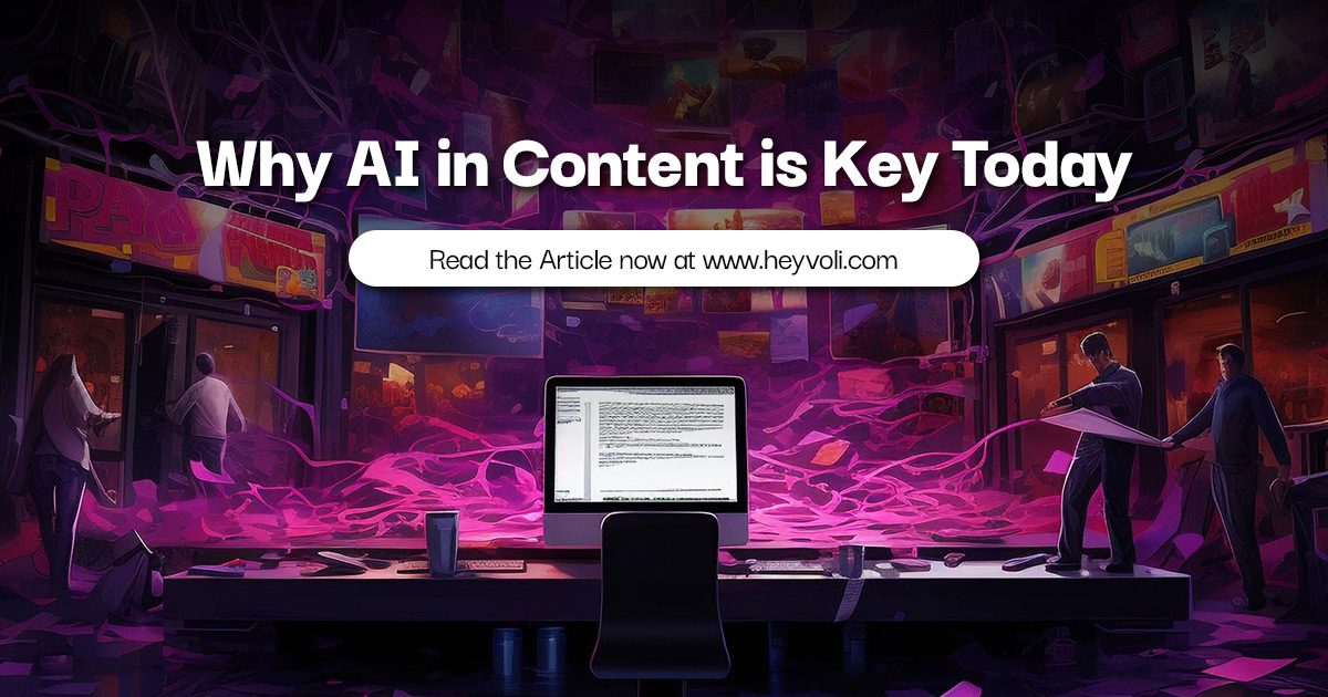 Why AI in Content is Key Today